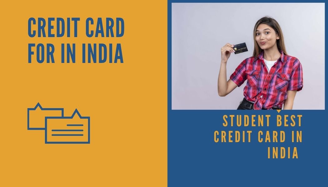 Credit Card for Student in India - Complete guide 