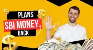 SBI MONEY BACK POLICY