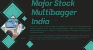 Multibagger Stocks India - Find the Next Wealth-Creating Shares. 2 Multibagger Stocks India