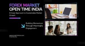 Forex Market open time in India