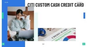 Citi Custom Cash Credit Card – full Detailed Review Guide. 3 CITI CUSTOM CASH CREDIT CARD