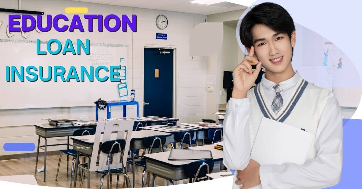 Education Loan Insurance