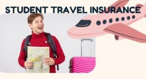 STUDENT TRAVEL INSURANCE