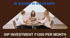 SIP Investment ₹1000 per month