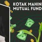 Kotak Mahindra Mutual Funds