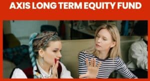 Axis Long Term Equity Fund 
