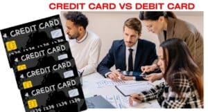 Credit Card vs Debit Card