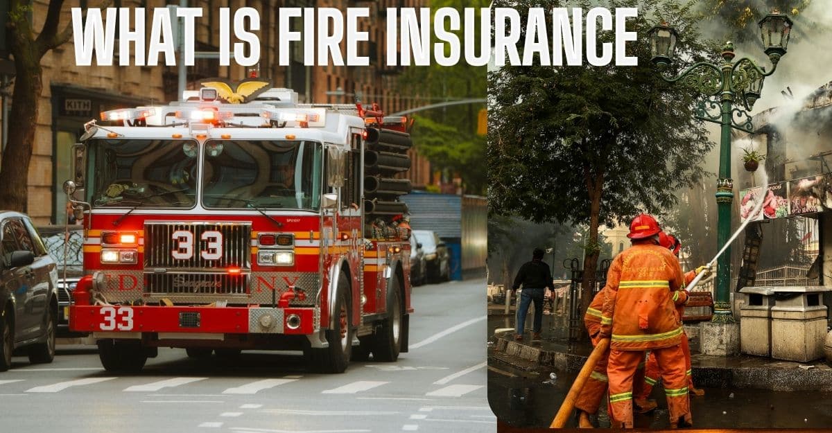 What Fire Insurance.