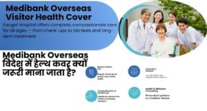 Medibank Overseas Visitor Health Cover