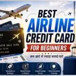 Best Airline Credit Card for Beginners
