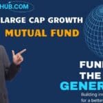 Large Cap Growth Mutual Fund