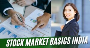 Stock Market Basics India - शेयर बाजार क्या है और कैसे काम करता है? 2 Stock Market Basics India