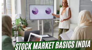 Stock Market Basics India - शेयर बाजार क्या है और कैसे काम करता है? 3 Stock Market Basics India